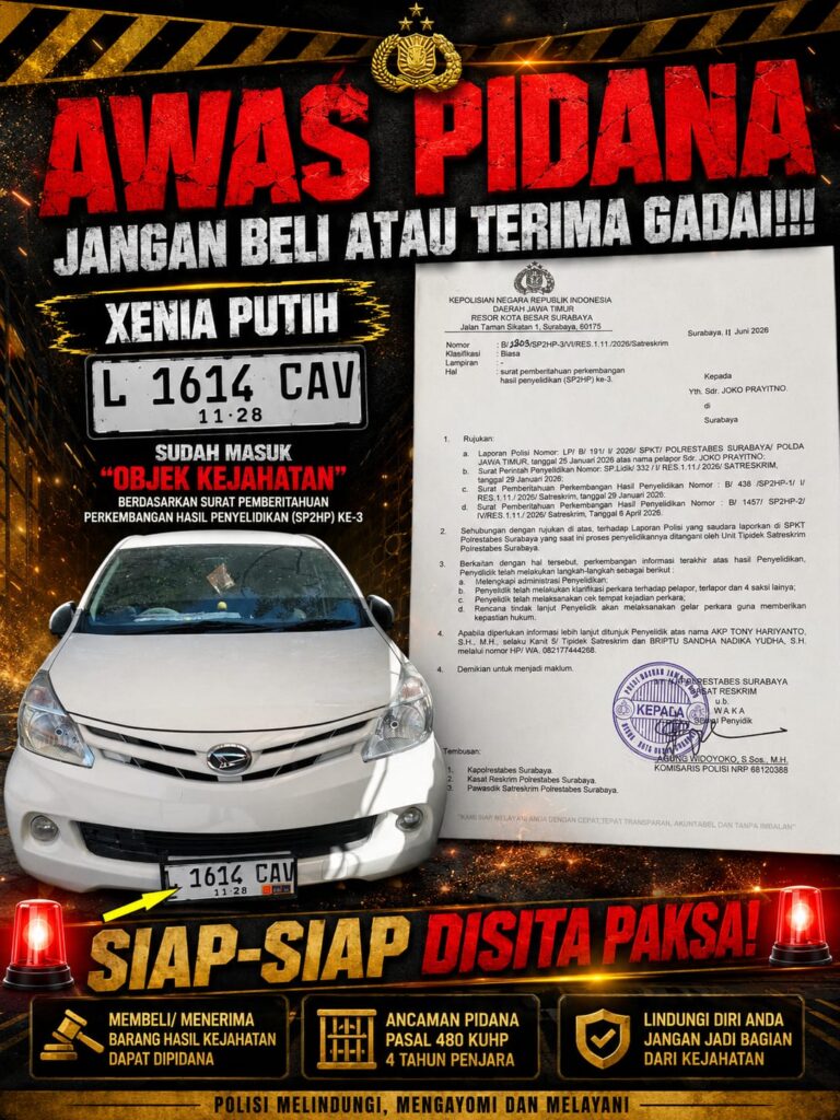 AWAS PIDANA JANGAN BELI ATAU TERIMA GADAI!!! Xenia Putih Nopol L 1614 CAV Sudah Masuk “Objek Kejahatan”, Siap-siap Disita Paksa*